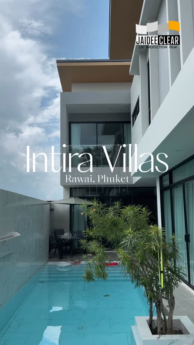 JaiDeeClear window film at Intira Villas, Rawai Phuket